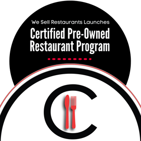 We Sell Restaurants Launches Certified PreOwned Restaurant™ Program